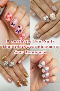 18 Aesthetic Bow Nails That Add Sweet Charm to Your Manicure