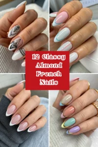 12 Classy Almond French Nails