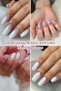 16 Classy White Chrome Nail Designs