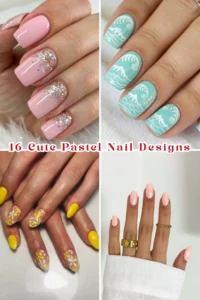16 Cute Pastel Nail Designs