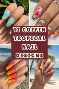 12 Coffin Tropical Nail Designs That Scream Island Glam