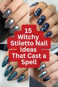 15 Witchy Stiletto Nail Ideas That Cast a Spell