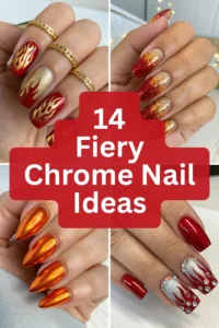 14 Fiery Chrome Nail Ideas