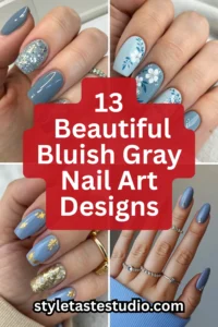 13 Cute, Stylish and Beautiful Bluish Gray Nail Art Designs