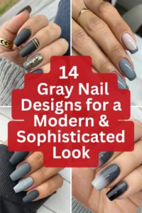 14 Elegant Gray Nail Designs for a Modern & Sophisticated Look