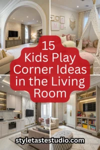 15 Kids Play Corner Ideas in the Living Room for a Modern, Luxe Look