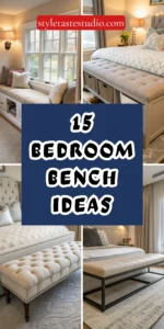 15 Bedroom Bench Ideas That Add Comfort, Storage, and Style