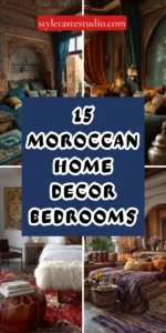 15 Moroccan Home Decor Bedrooms: Transform Your Space into an Exotic Oasis