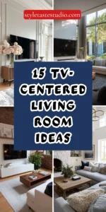15 TV-Centered Living Room Ideas for a Modern, Intentional Home