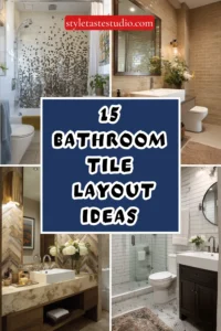 15 Bathroom Tile Layout Ideas That Instantly Upgrade the Space