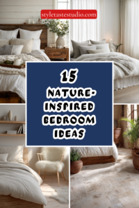 15 Nature-Inspired Bedroom Ideas Using Wood, Stone & Linen
