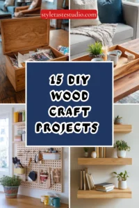 15 DIY Wood Craft Projects You Can Actually Make at Home