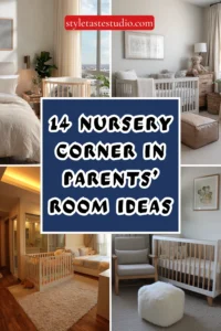 14 Nursery Corner in Parents’ Room Ideas That Work for Everyone