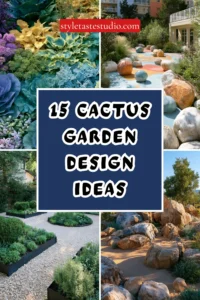 15 Cactus Garden Design Ideas