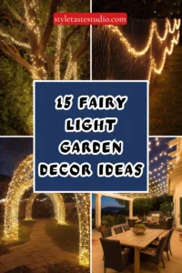 15 Fairy Light Garden Decor Ideas for a Magical Outdoor Space