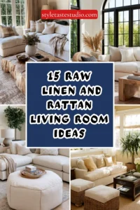 15 Raw Linen and Rattan Living Room Ideas for Organic Warmth