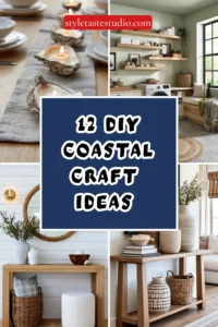 12 DIY Coastal Craft Ideas for Beachy Home Decor