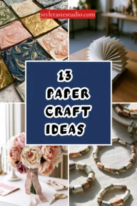13 Paper Craft Ideas That Are Fun and Easy to Make