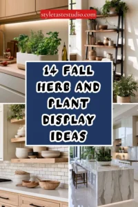 14 Fall Herb and Plant Display Ideas for Kitchens