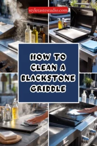 How to Clean a Blackstone Griddle: The Complete Guide