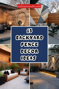 13 Backyard Fence Decor Ideas That Instantly Boost Curb Appeal