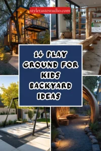14 Playground for Kids Backyard Ideas That Kids Will Never Want to Leave